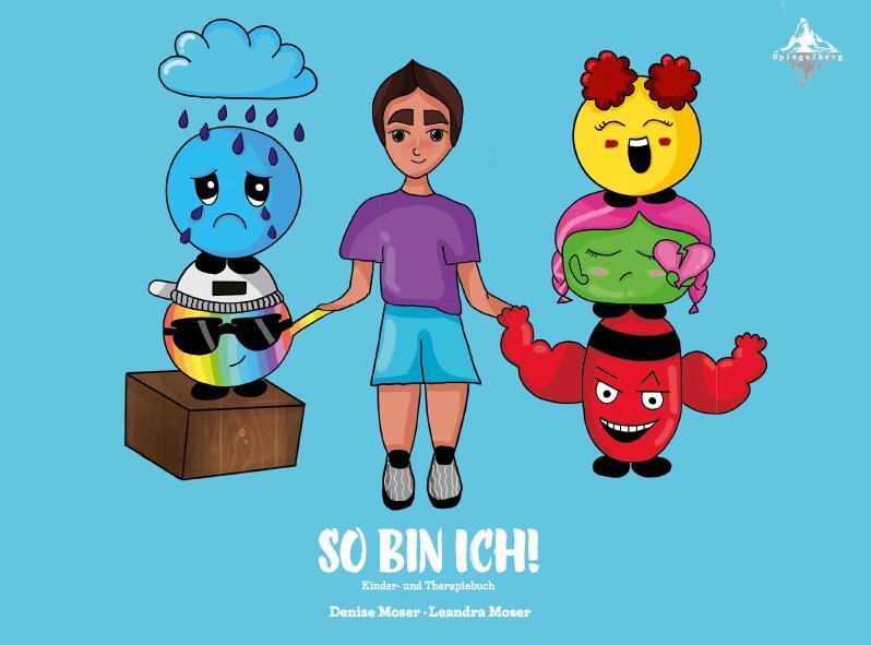 Cover: 9783939043959 | SO BIN ICH! | Denise Moser | Buch | Kinder, Erziehung - Therapie