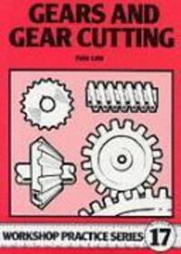 Cover: 9780852429112 | Gears and Gear Cutting | Ivan R. Law | Taschenbuch | Workshop Practice