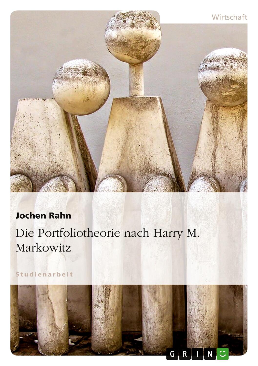 Cover: 9783640761098 | Die Portfoliotheorie nach Harry M. Markowitz | Jochen Rahn | Buch