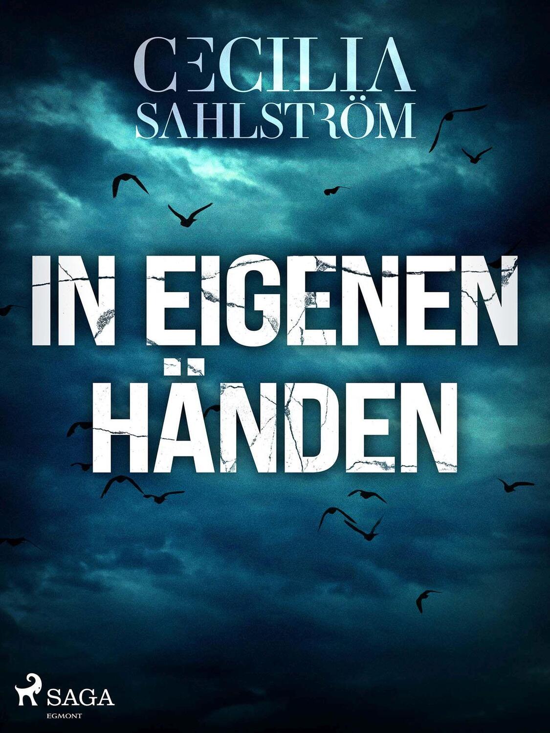 Cover: 9783987500077 | In eigenen Händen | Cecilia Sahlström | Taschenbuch | Deutsch | 2022