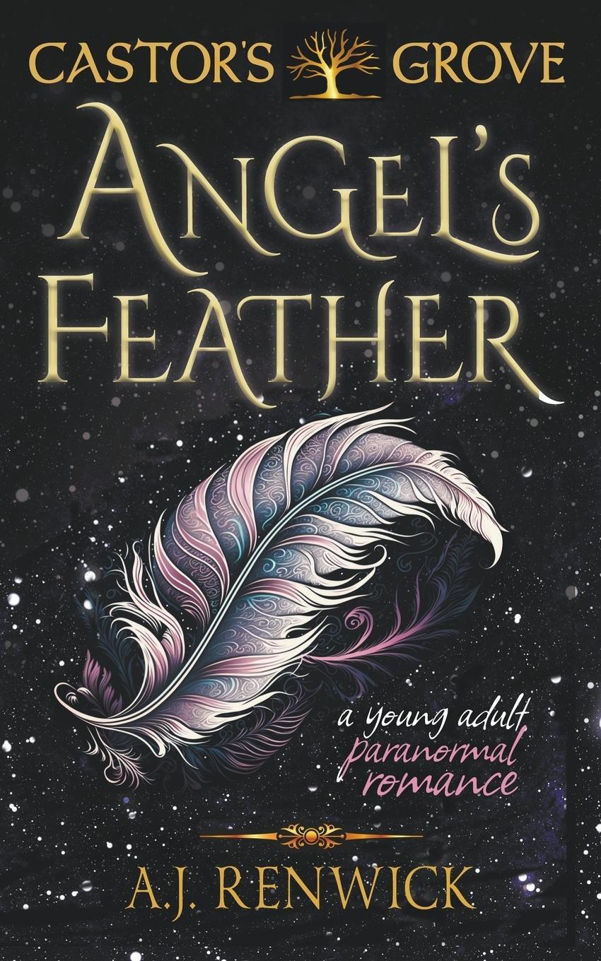 Cover: 9781960936226 | Angel's Feather (A Castor's Grove Young Adult Paranormal Romance)