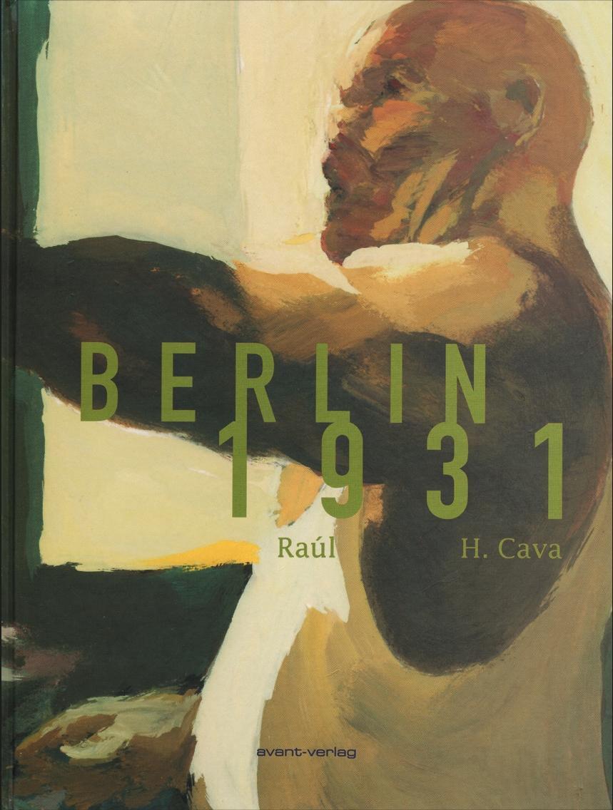 Cover: 9783945034927 | Berlin 1931 | Felipe H/Raúl Cava | Buch | 76 S. | Deutsch | 2018