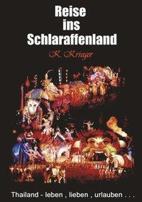 Cover: 9783831112333 | Die Reise ins Schlaraffenland | Kurt Krieger | Taschenbuch | Paperback