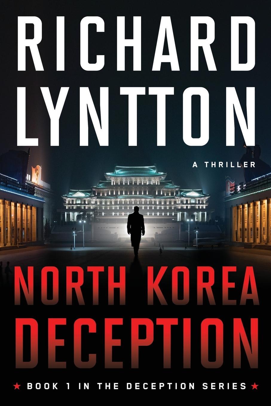 Cover: 9781735490502 | NORTH KOREA DECEPTION | AN INTERNATIONAL POLITICAL SPY THRILLER | Buch
