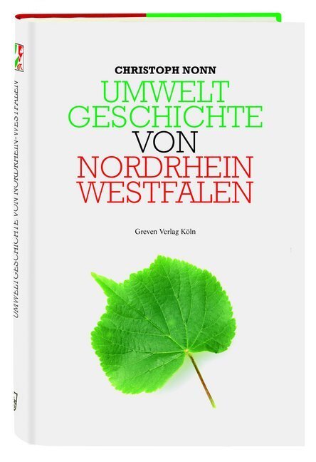 Cover: 9783774306912 | Umweltgeschichte von Nordrhein-Westfalen | Christoph Nonn | Buch