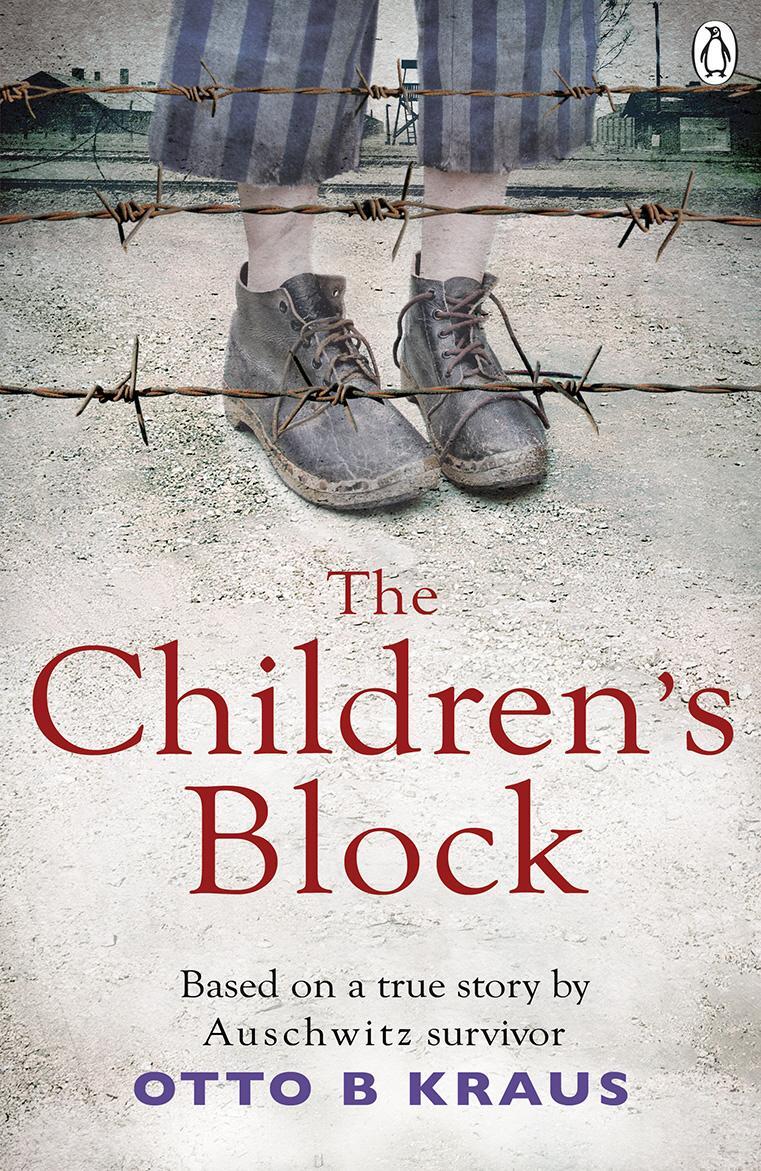 Cover: 9781529105568 | The Children's Block | Based on a true story by an Auschwitz survivor