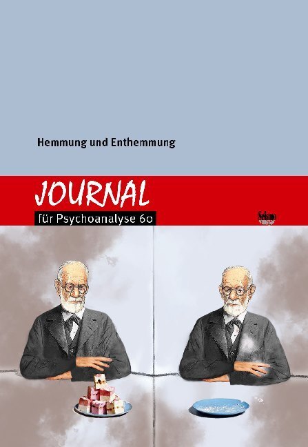 Cover: 9783037772041 | Hemmung und Enthemmung | Journal für Psychoanalyse | 2019 | Seismo