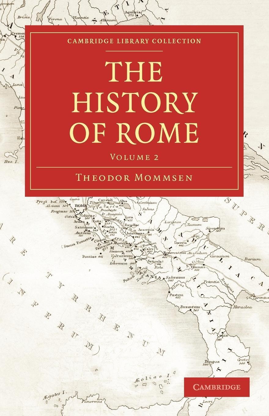 Cover: 9781108009744 | The History of Rome | Theodore Mommsen (u. a.) | Taschenbuch | 2009