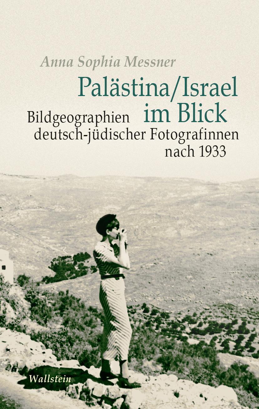 Cover: 9783835352056 | Palästina / Israel im Blick | Anna Sophia Messner | Buch | 376 S.