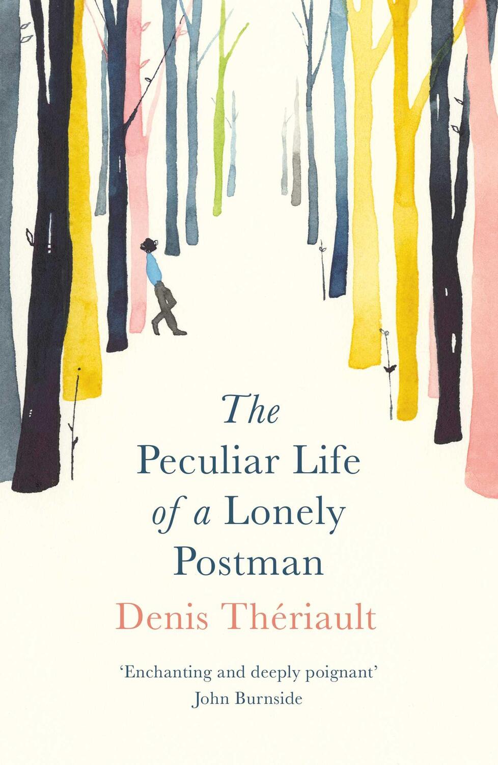 Cover: 9781786070531 | The Peculiar Life of a Lonely Postman | Denis Theriault | Taschenbuch