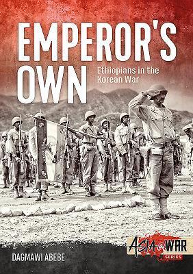 Cover: 9781912866311 | Emperor'S Own | Dagmawi Abebe | Taschenbuch | Asia@War | Englisch