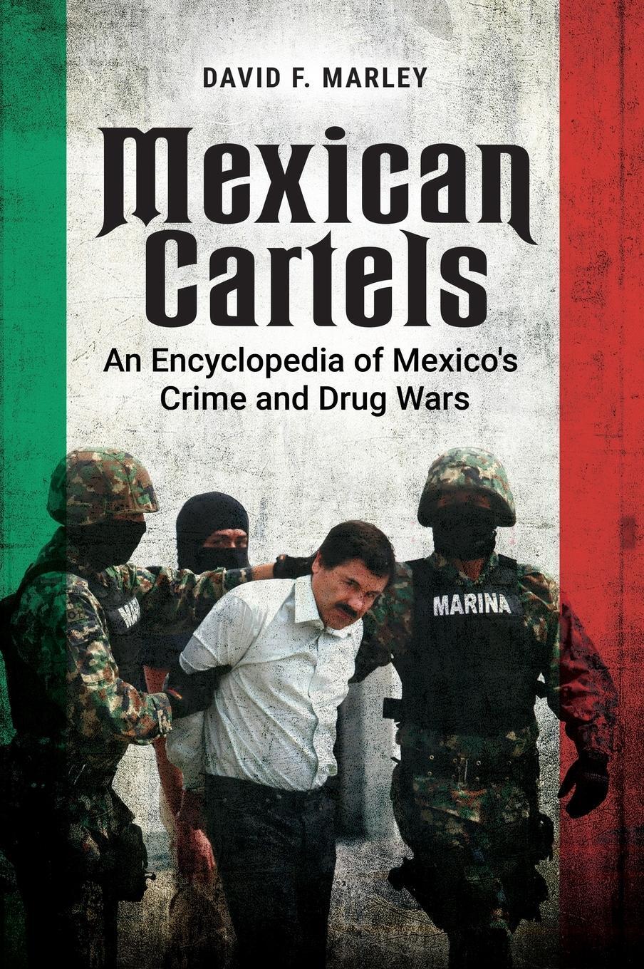 Cover: 9781440864759 | Mexican Cartels | An Encyclopedia of Mexico's Crime and Drug Wars