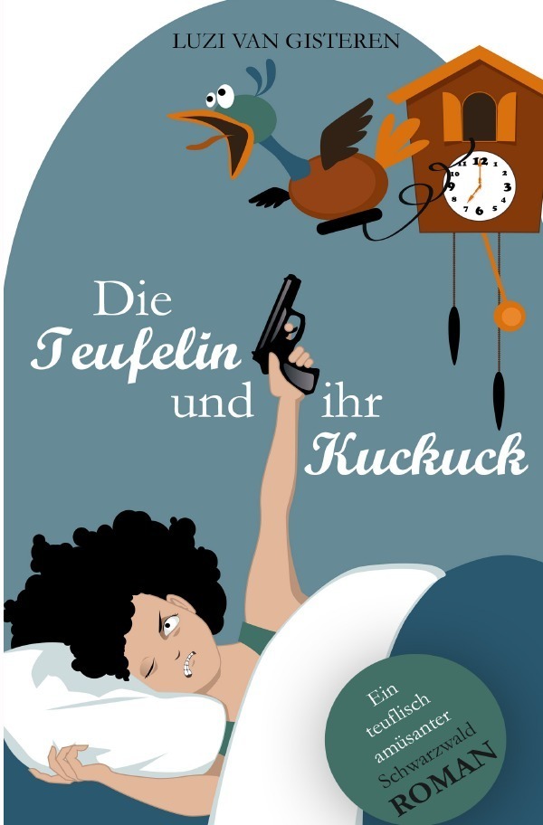Cover: 9783737578288 | Die Teufelin und ihr Kuckuck | Luzi van Gisteren | Taschenbuch | 2015