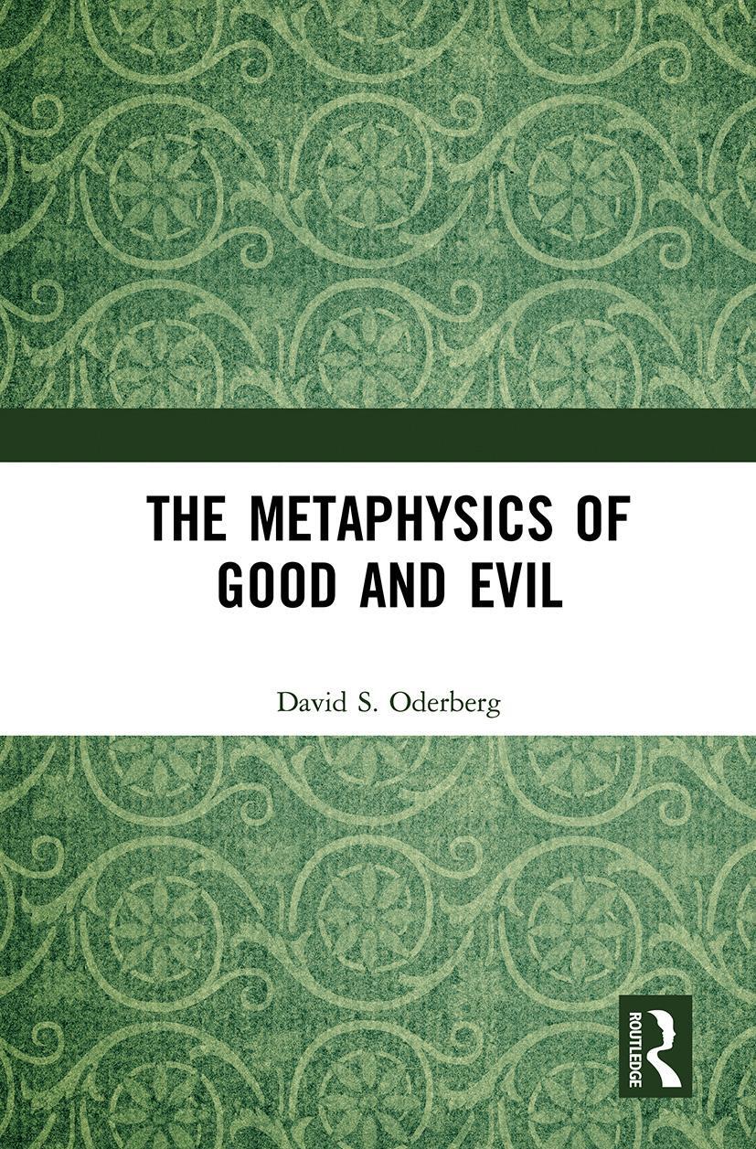Cover: 9781032239415 | The Metaphysics of Good and Evil | David S Oderberg | Taschenbuch