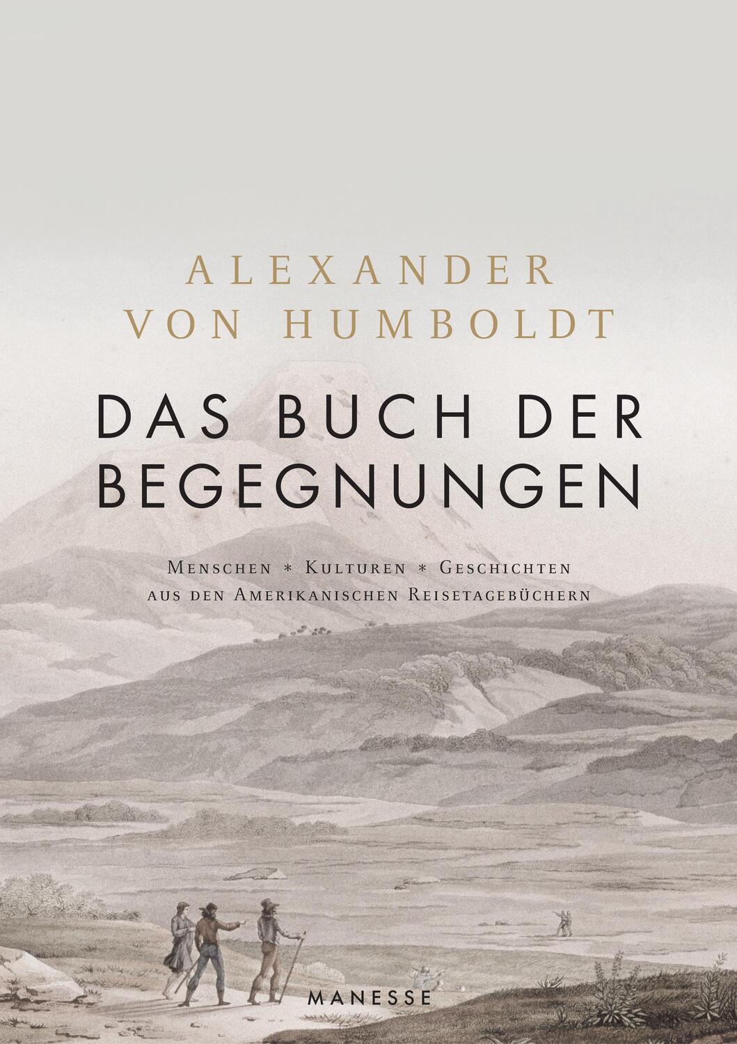 Cover: 9783717524441 | Das Buch der Begegnungen | Alexander Von Humboldt | Buch | 416 S.