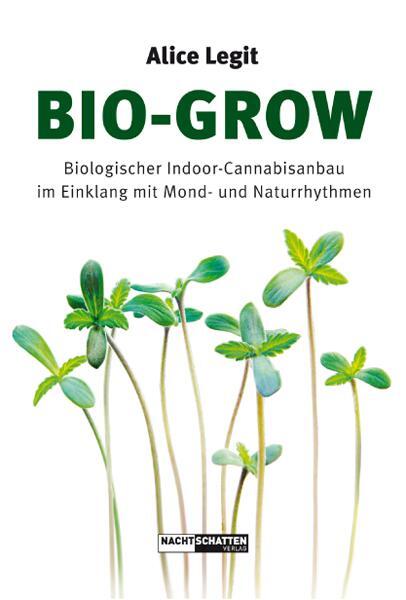 Cover: 9783037883921 | Bio-Grow | Alice Legit | Taschenbuch | Deutsch | 2016