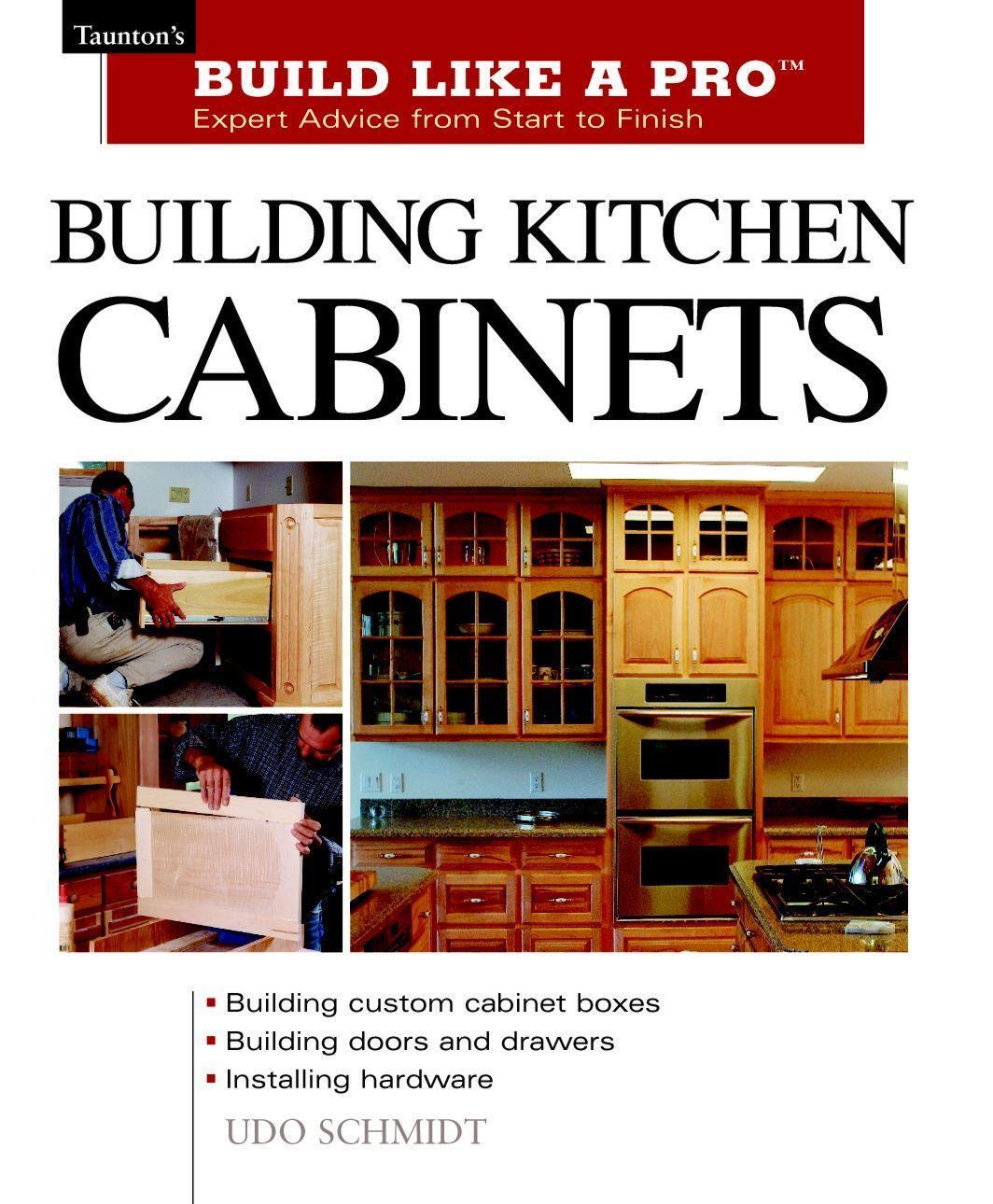 Cover: 9781561584703 | Building Kitchen Cabinets: Taunton's Blp: Expert Advice from Start...