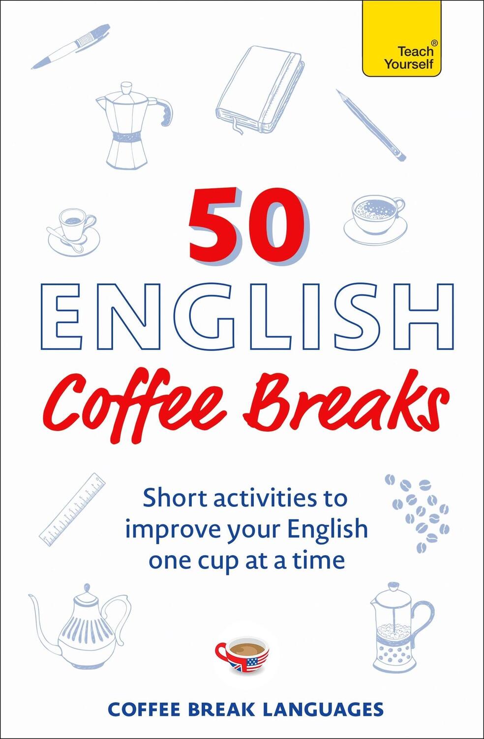 Cover: 9781399810418 | 50 English Coffee Breaks | Coffee Break Languages | Taschenbuch | XX