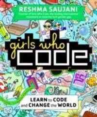Cover: 9780753557600 | Girls Who Code | Learn to Code and Change the World | Reshma Saujani