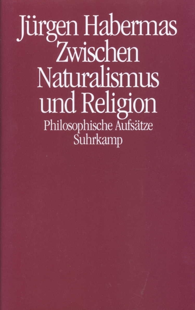 Cover: 9783518584484 | Zwischen Naturalismus und Religion | Philosophische Aufsätze | Buch