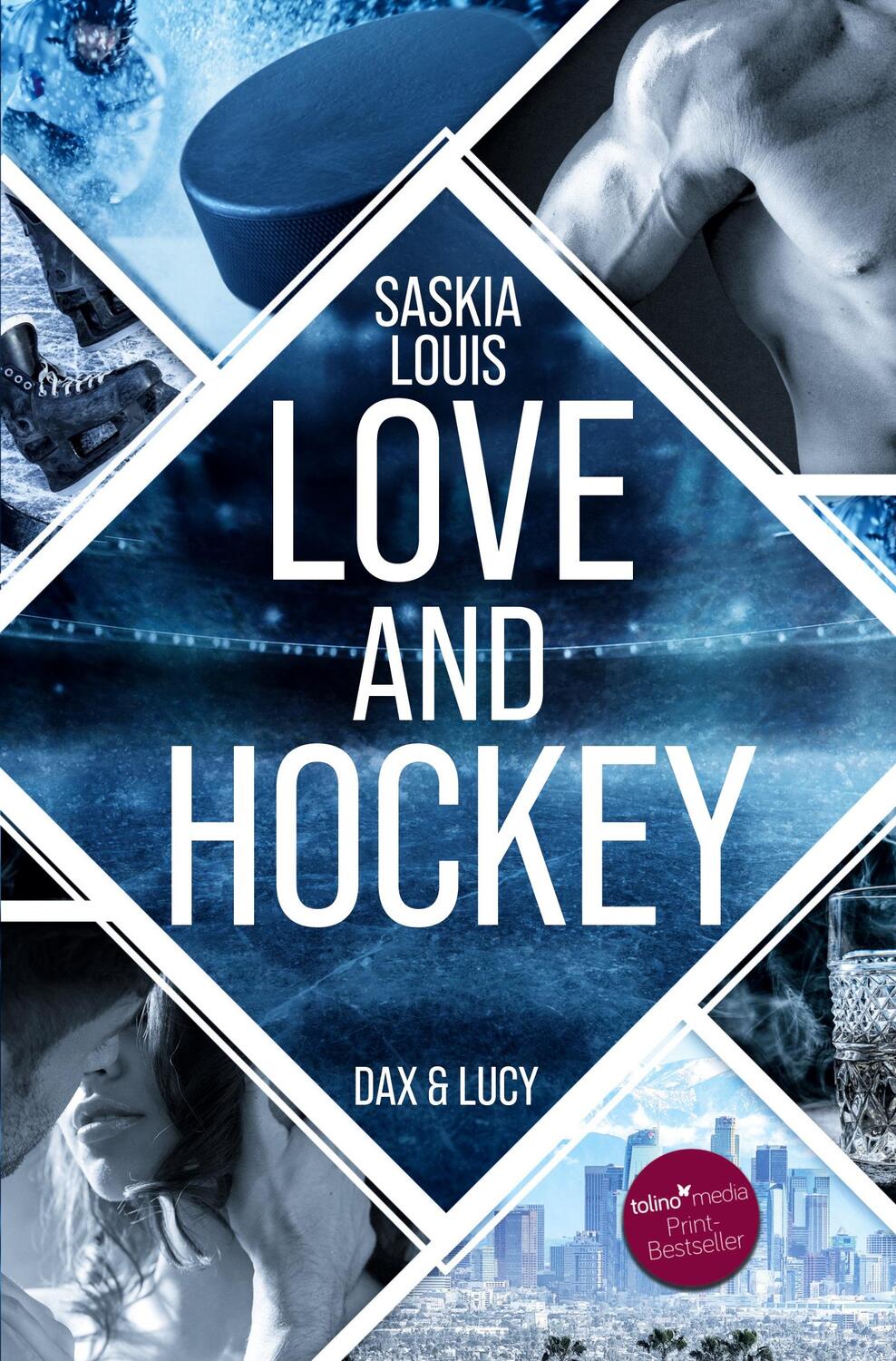 Cover: 9783754627099 | Love and Hockey: Dax &amp; Lucy | Saskia Louis | Taschenbuch | Paperback