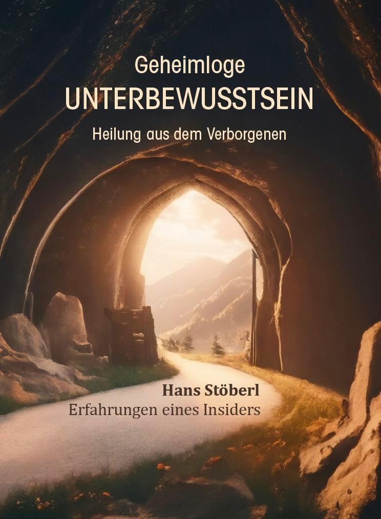Cover: 9783962007713 | Geheimloge Unterbewusstsein | Heilung aus dem Verborgenen | Stöberl