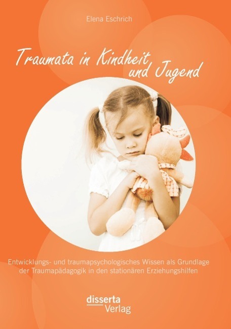 Cover: 9783954254200 | Traumata in Kindheit und Jugend: Entwicklungs- und...