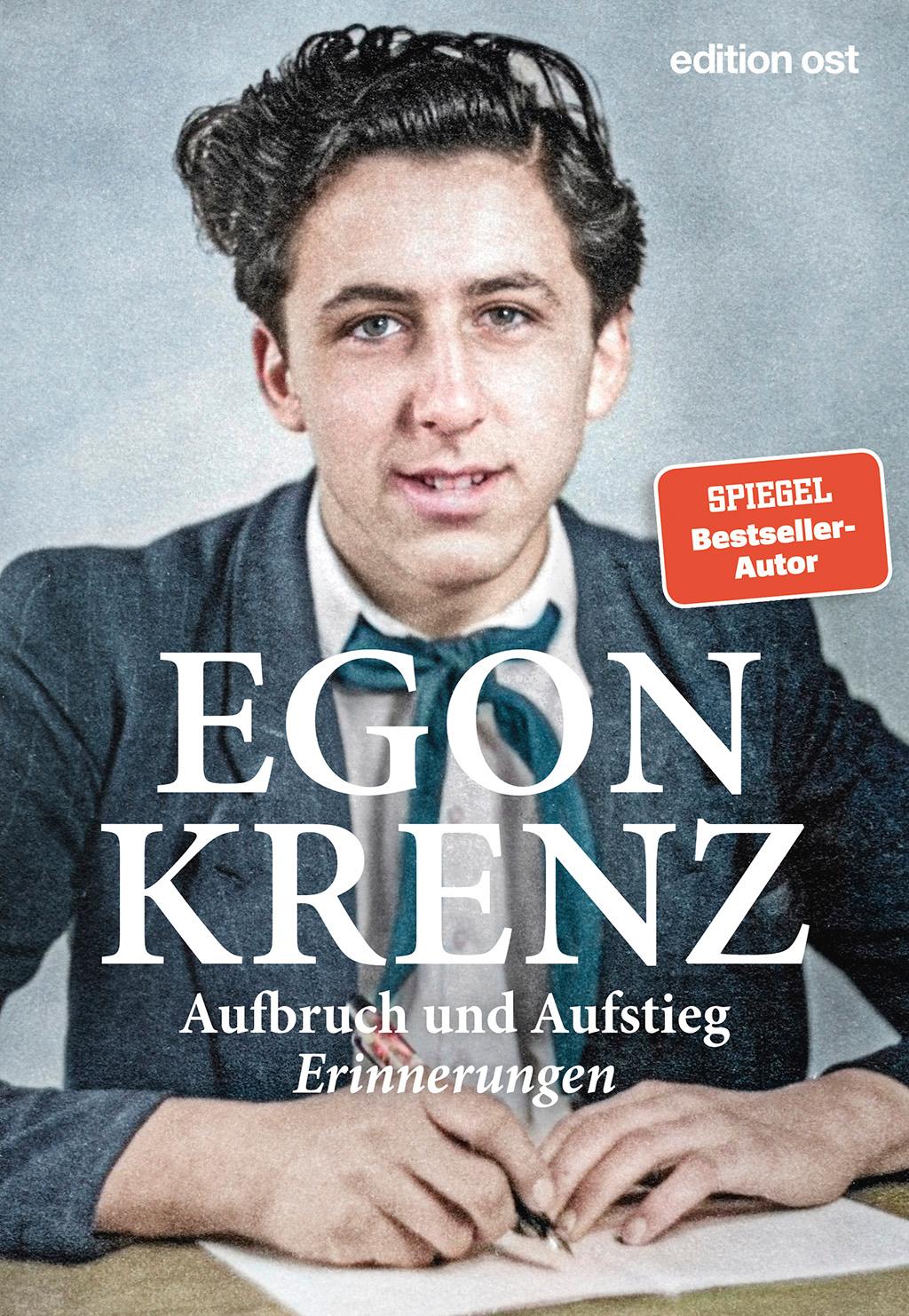 Cover: 9783360028051 | Aufbruch und Aufstieg | Erinnerungen | Egon Krenz | Buch | Edition Ost