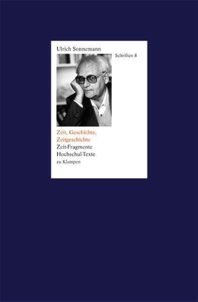 Cover: 9783934920682 | Schriften / Zeit, Geschichte, Zeitgeschichte. Schriften 8 | Buch