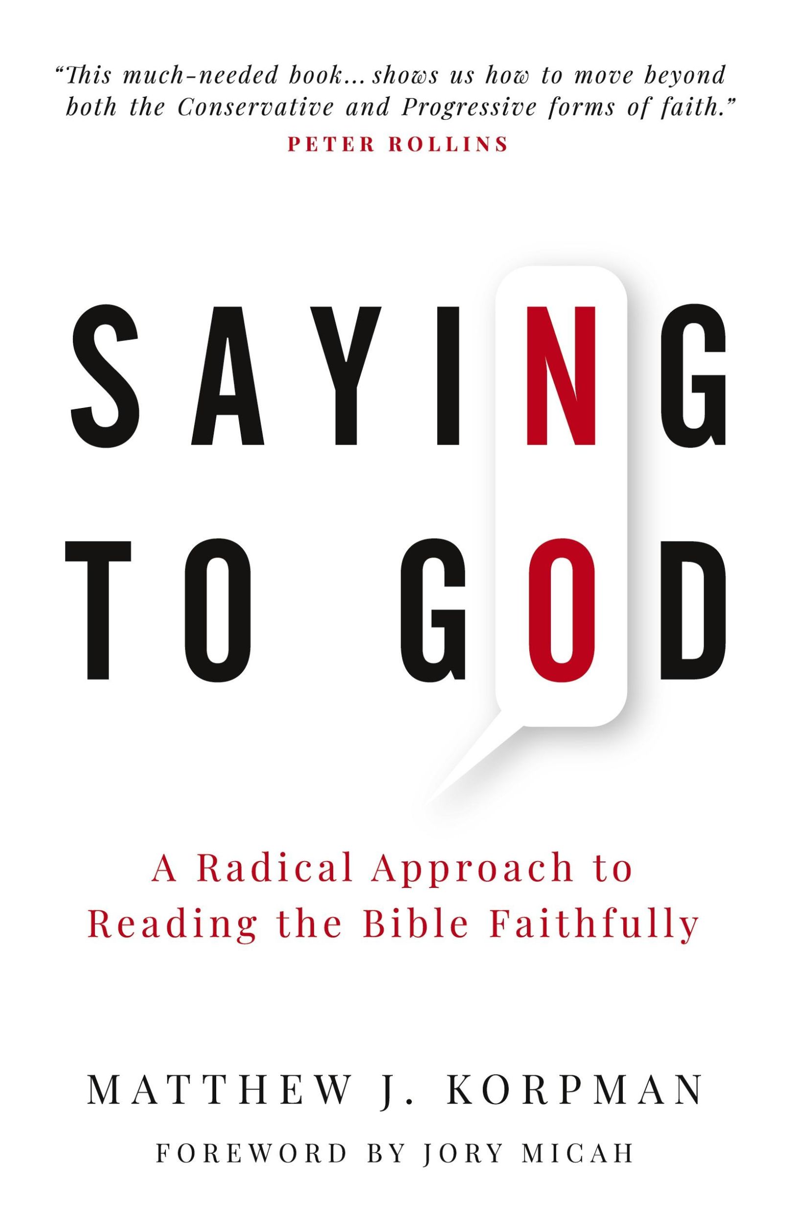 Cover: 9781938480515 | Saying No to God | A Radical Approach to Reading the Bible Faithfully