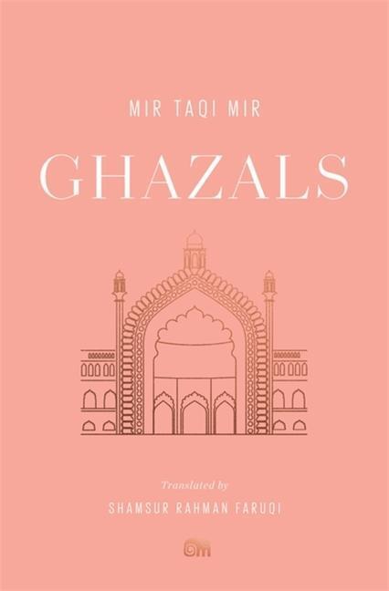 Cover: 9780674268753 | Ghazals | Translations of Classic Urdu Poetry | Mir Taqi Mir | Buch