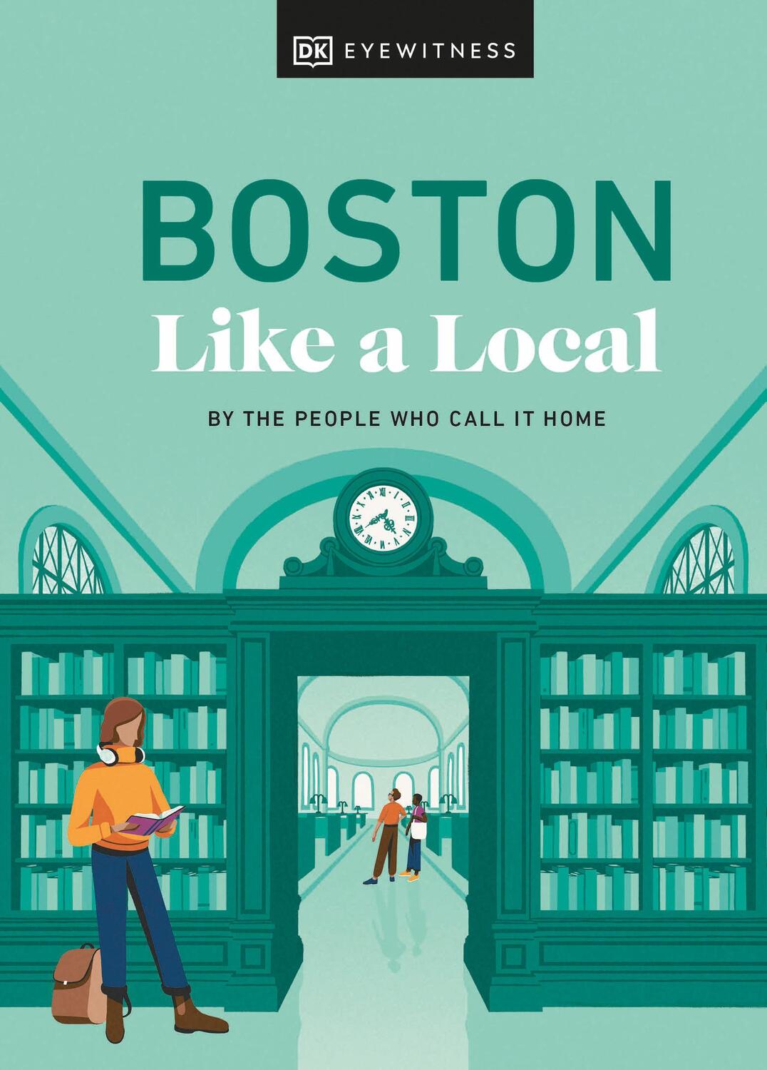 Cover: 9780241633076 | Boston Like a Local | By the People Who Call It Home | Buch | Englisch