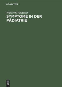 Cover: 9783110101461 | Symptome in der Pädiatrie | Eine Differentialdiagnose in Stichworten