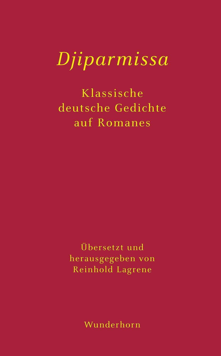 Cover: 9783884235904 | Djiparmissa | Klassische deutsche Gedichte auf Romanes | Lagrene