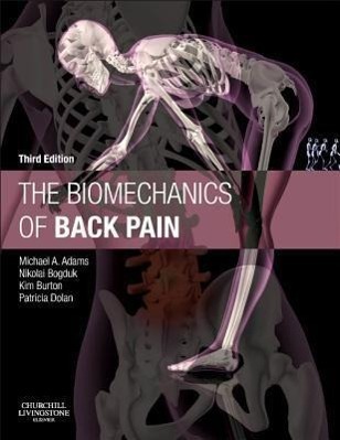 Cover: 9780702043130 | The Biomechanics of Back Pain | Michael A., BSc PhD Adams (u. a.)