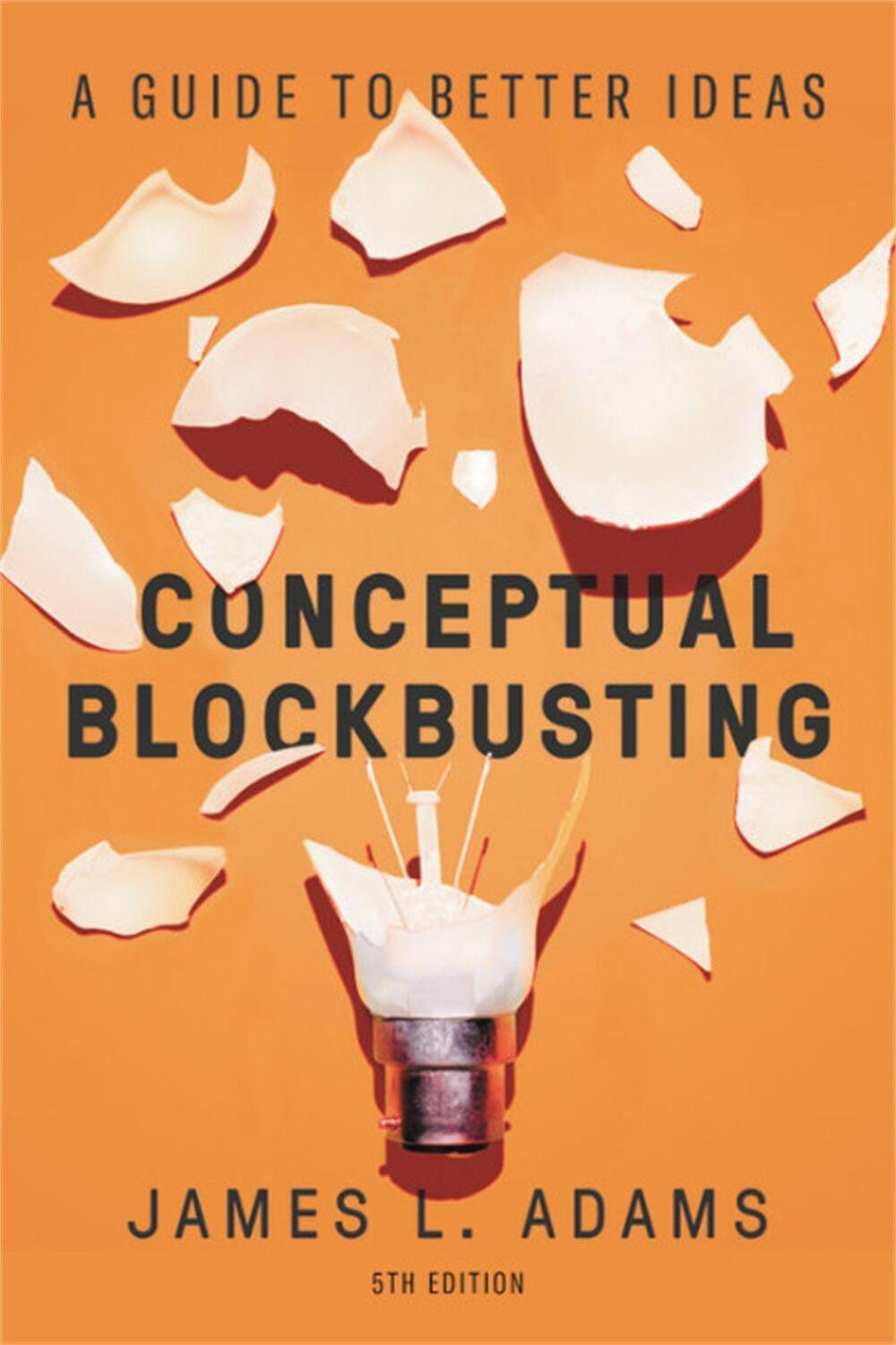 Cover: 9781541674042 | Conceptual Blockbusting (Fifth Edition) | A Guide to Better Ideas