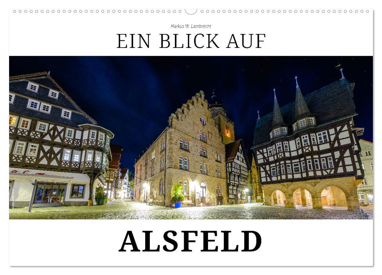 Cover: 9783383922848 | Ein Blick auf Alsfeld (Wandkalender 2025 DIN A2 quer), CALVENDO...