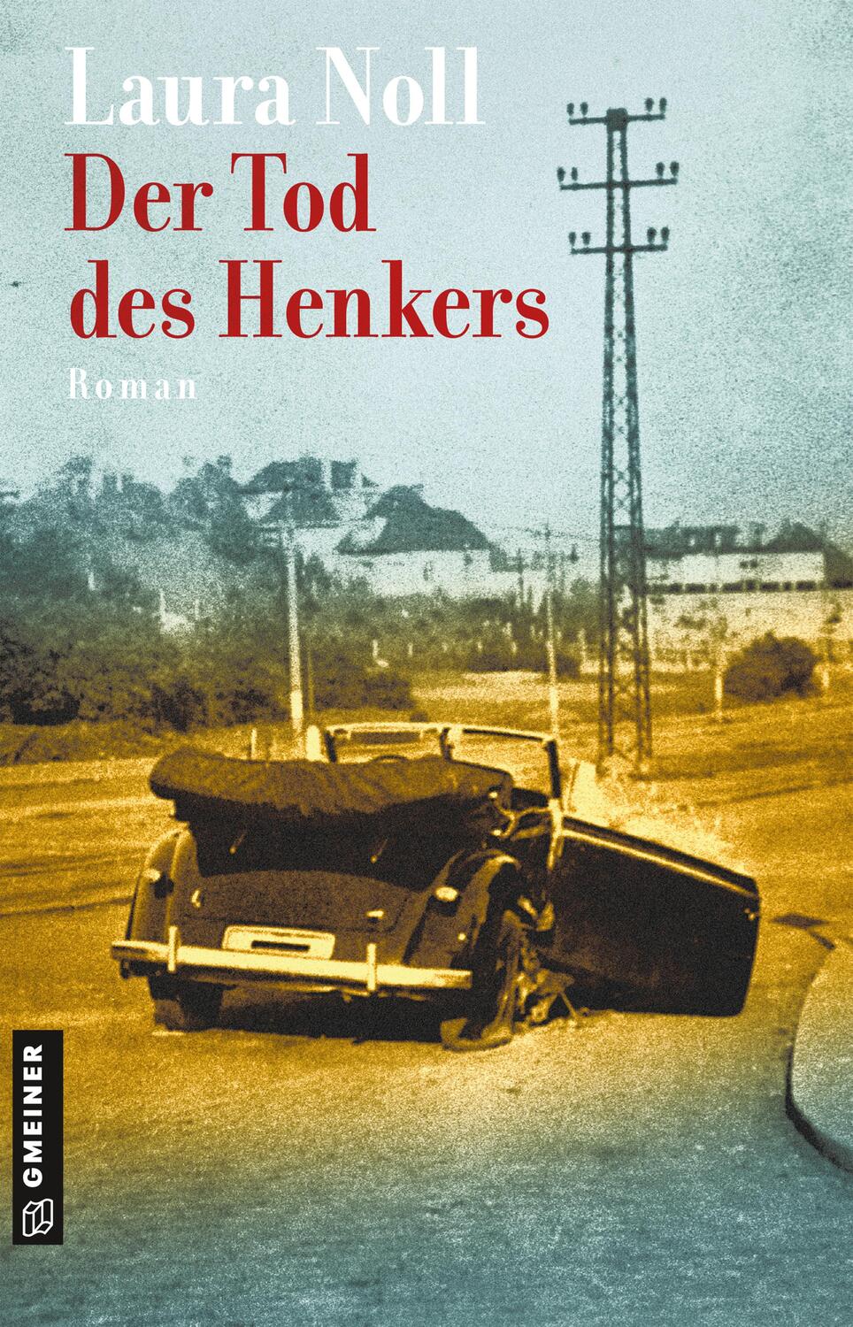Cover: 9783839227008 | Der Tod des Henkers | Roman | Laura Noll | Taschenbuch | Deutsch