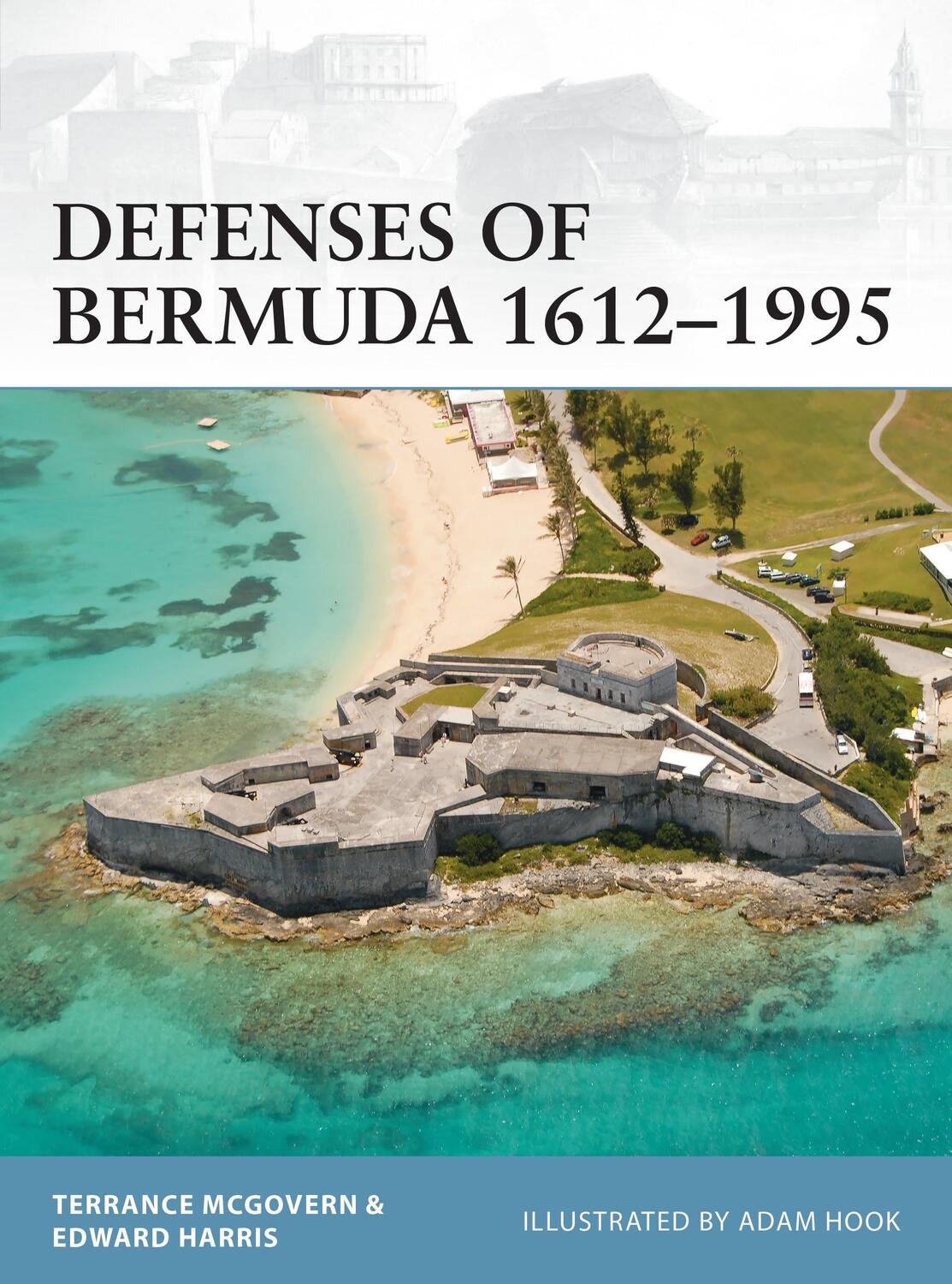 Cover: 9781472825964 | Defenses of Bermuda 1612-1995 | Terrance McGovern (u. a.) | Buch