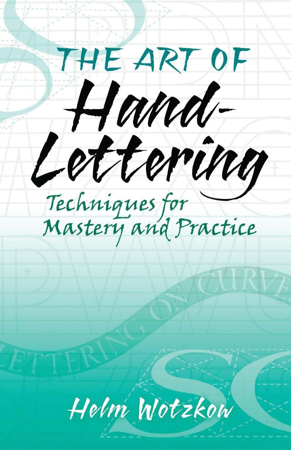 Cover: 9780486824017 | The Art of Hand-Lettering | Techniques for Mastery and Practice | Buch