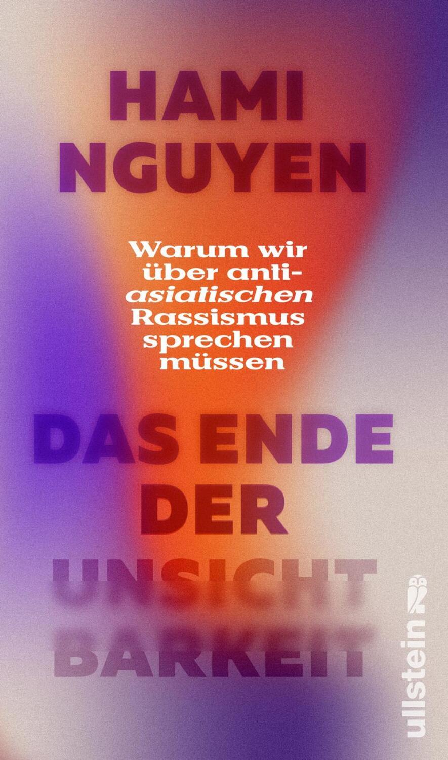 Cover: 9783550202575 | Das Ende der Unsichtbarkeit | Hami Nguyen | Buch | 272 S. | Deutsch