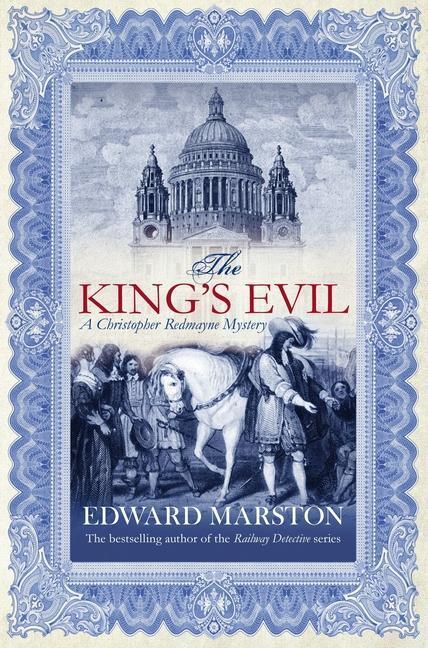 Cover: 9780749008970 | The King's Evil | The thrilling historical whodunnit | Edward Marston