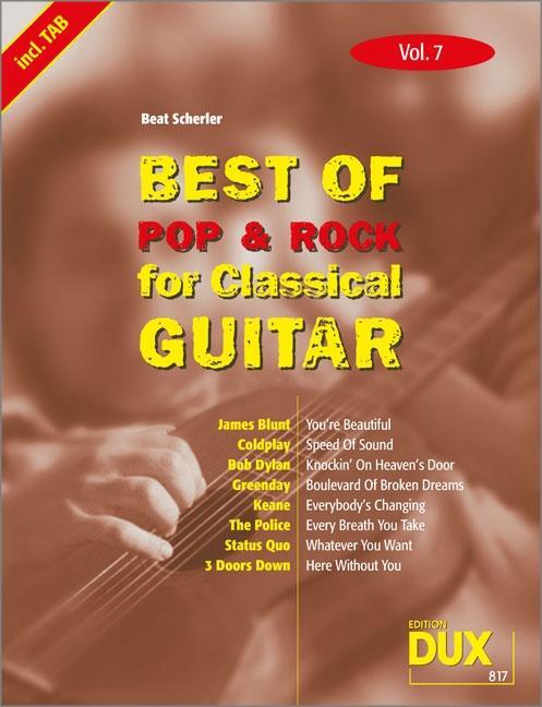 Cover: 4031658008175 | Best Of Pop &amp; Rock for Classical Guitar 7 | Beat Scherler | Broschüre