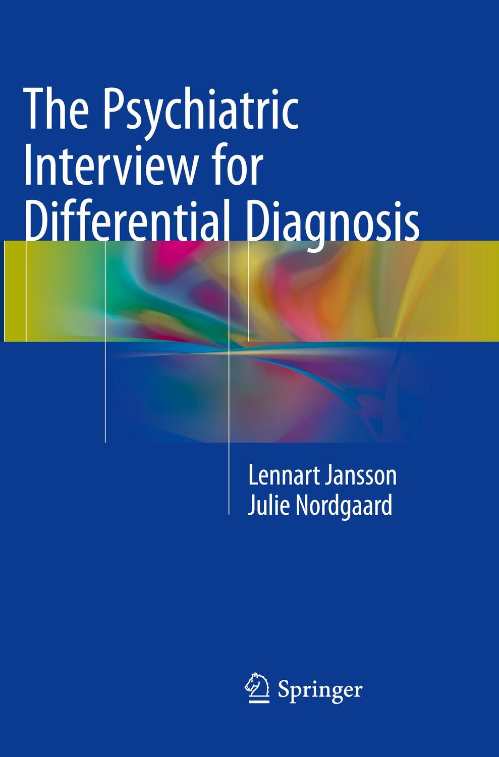 Cover: 9783319814650 | The Psychiatric Interview for Differential Diagnosis | Jansson (u. a.)