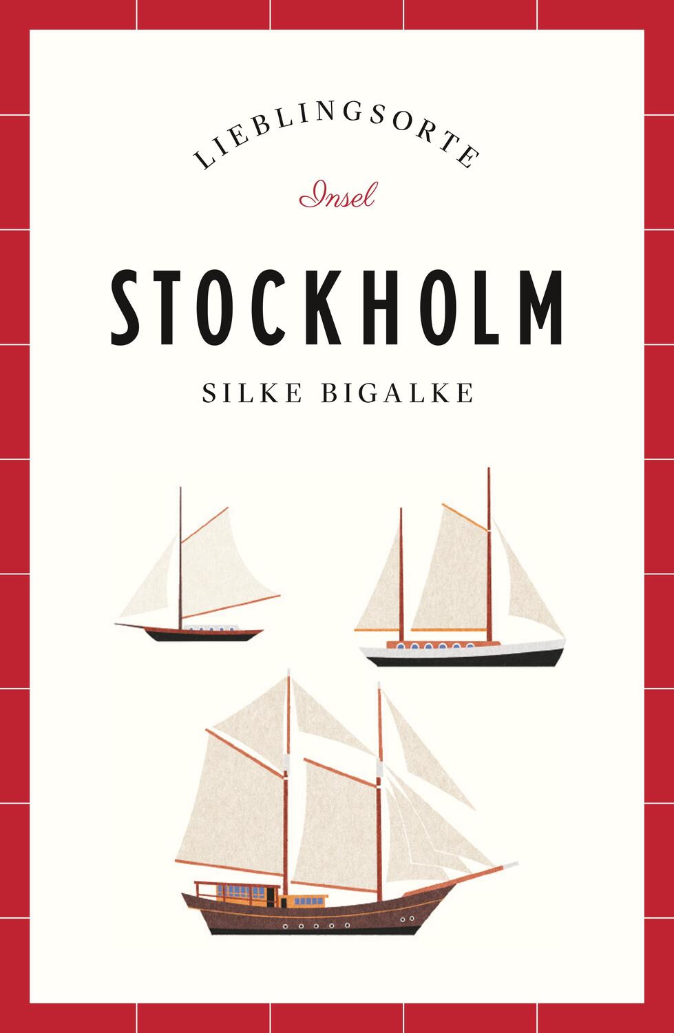 Cover: 9783458364351 | Stockholm - Lieblingsorte | Silke Bigalke | Taschenbuch | 223 S.