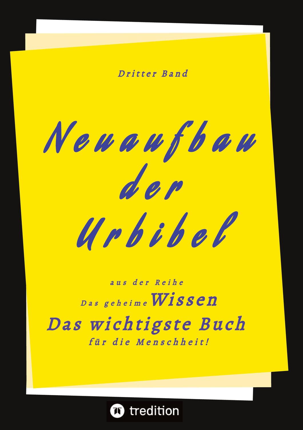 Cover: 9783347606029 | 3. Band von Neuaufbau der Urbibel | Herausgeber | Taschenbuch | 2022