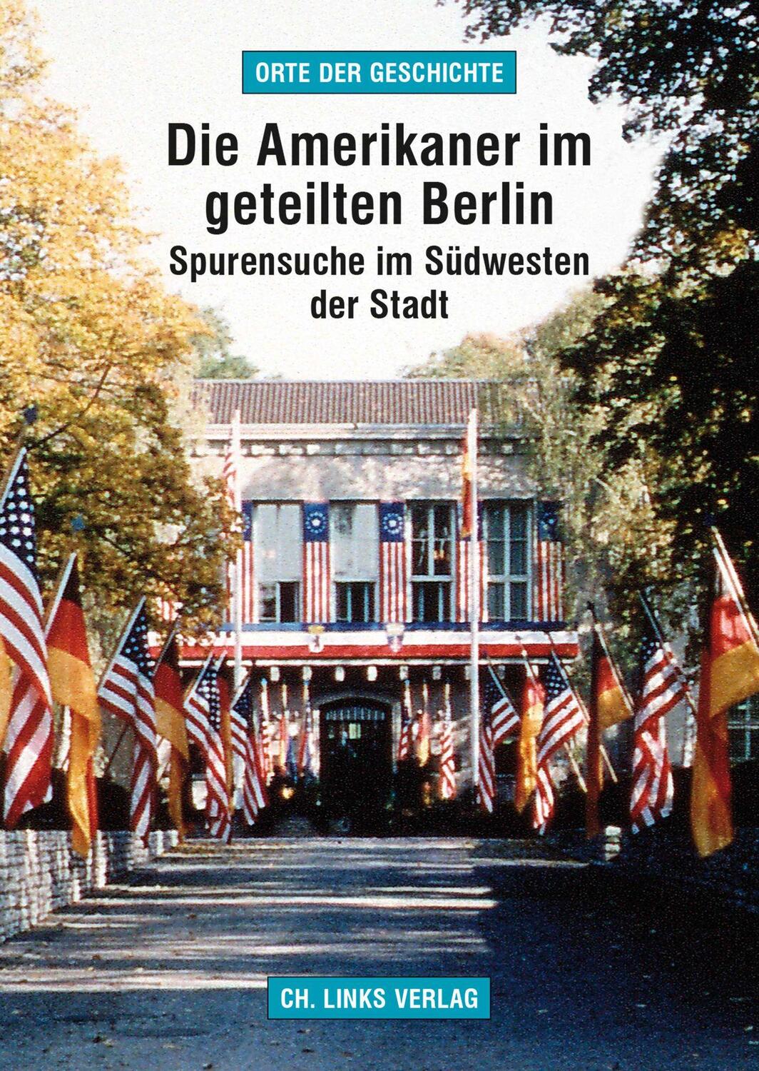 Cover: 9783861539728 | Die Amerikaner im geteilten Berlin | Arno Helwig | Taschenbuch | 2017