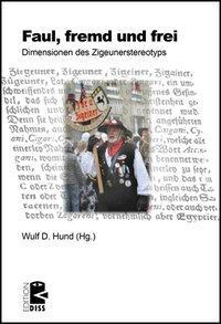 Cover: 9783897717640 | Fremd, faul und frei | Wulf D Hund | Taschenbuch | 256 S. | Deutsch