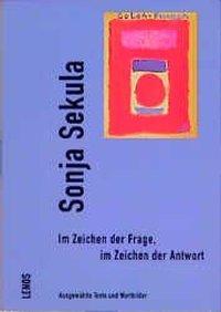 Cover: 9783857872501 | Im Zeichen der Frage, im Zeichen der Antwort | Sonja Sekula | Buch