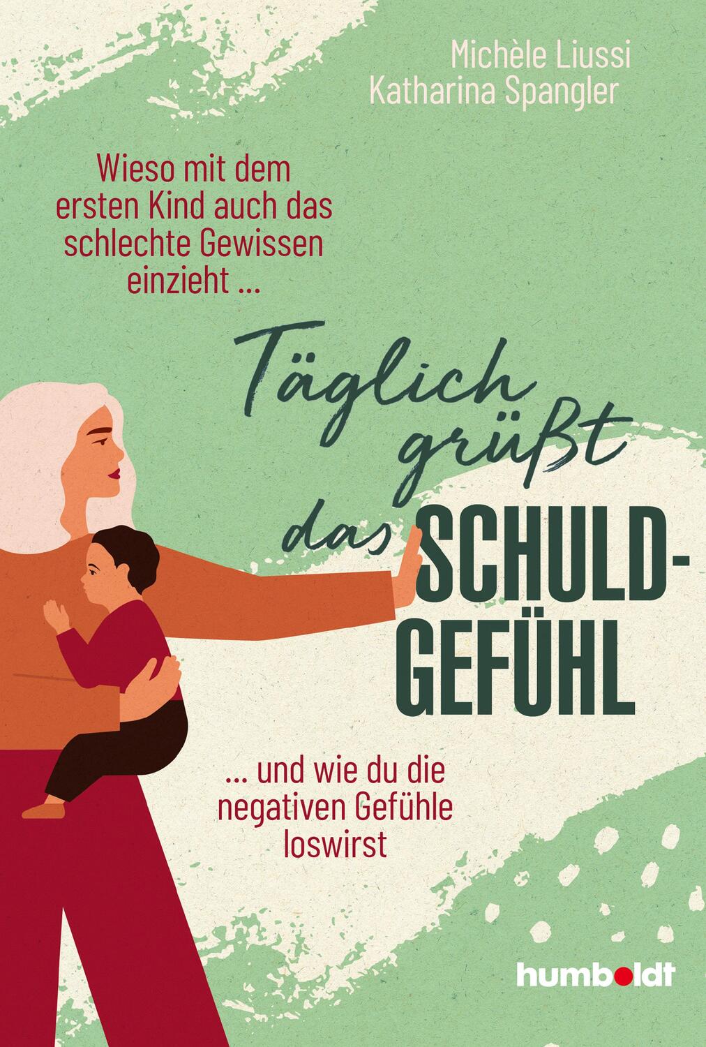 Cover: 9783842616936 | Täglich grüßt das Schuldgefühl | Michèle Liussi (u. a.) | Taschenbuch